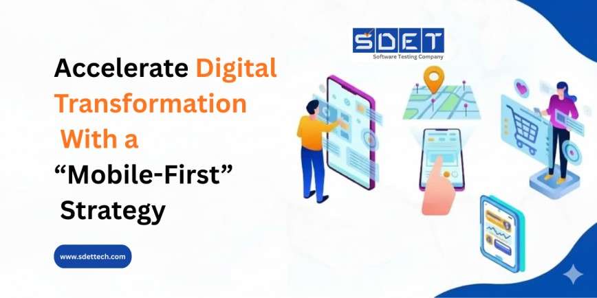 Accelerate Digital Transformation With a “Mobile-First”&hellip;