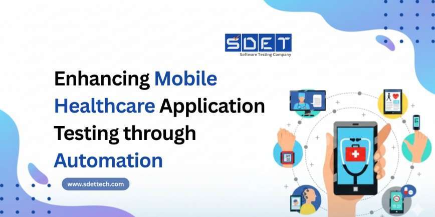Enhancing Mobile Healthcare Application Testing through Automation