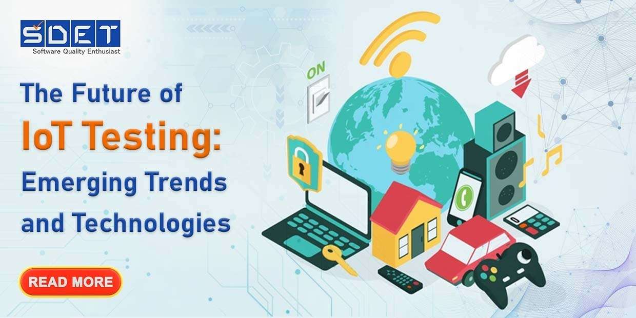 The Future of IoT Testing: Emerging…