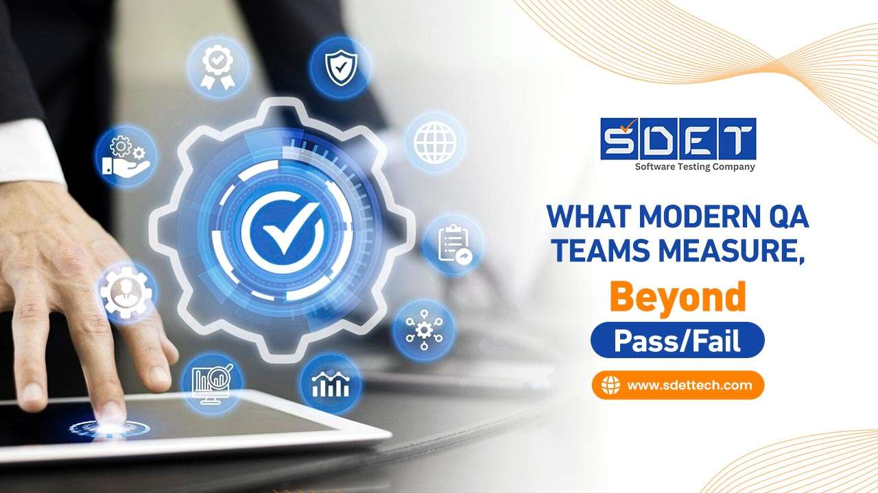 What Modern QA Teams Measure, Beyond Pass/Fail image