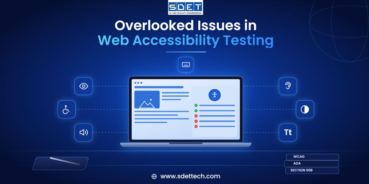 Featured image for Overlooked Issues in Web Accessibility Testing